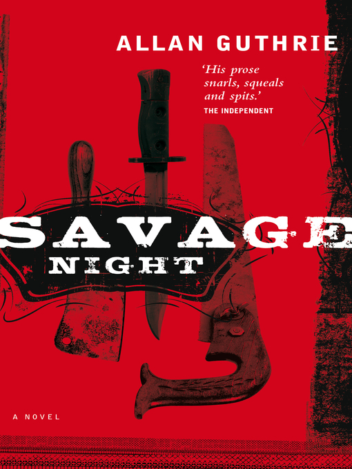 Title details for Savage Night by Allan Guthrie - Available